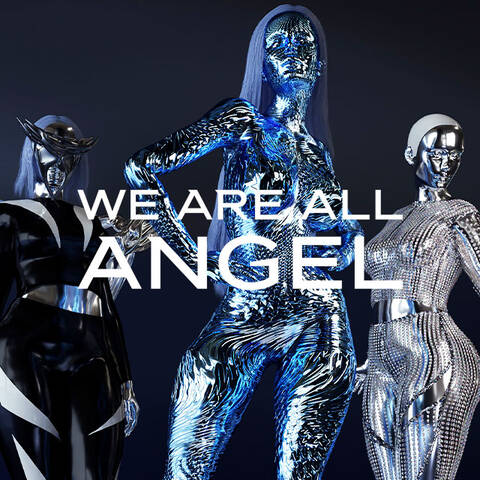 The words "We Are Angel" emblazoned over three Mugler Metaverse metallic models 